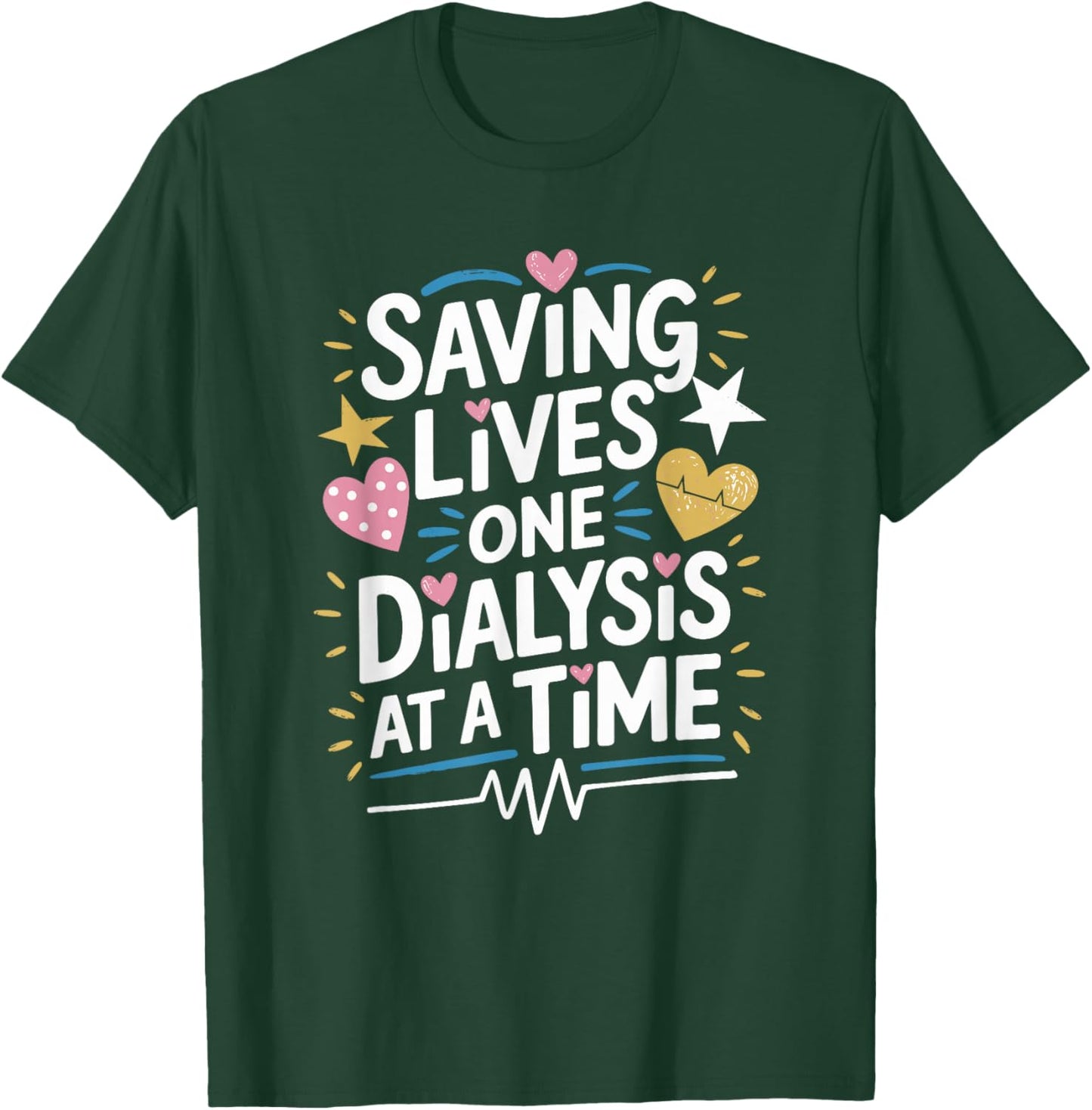 Dialysis Technician Kidney Nurse Design for Dialysis Tech T-Shirt - T-Shirt | Forest