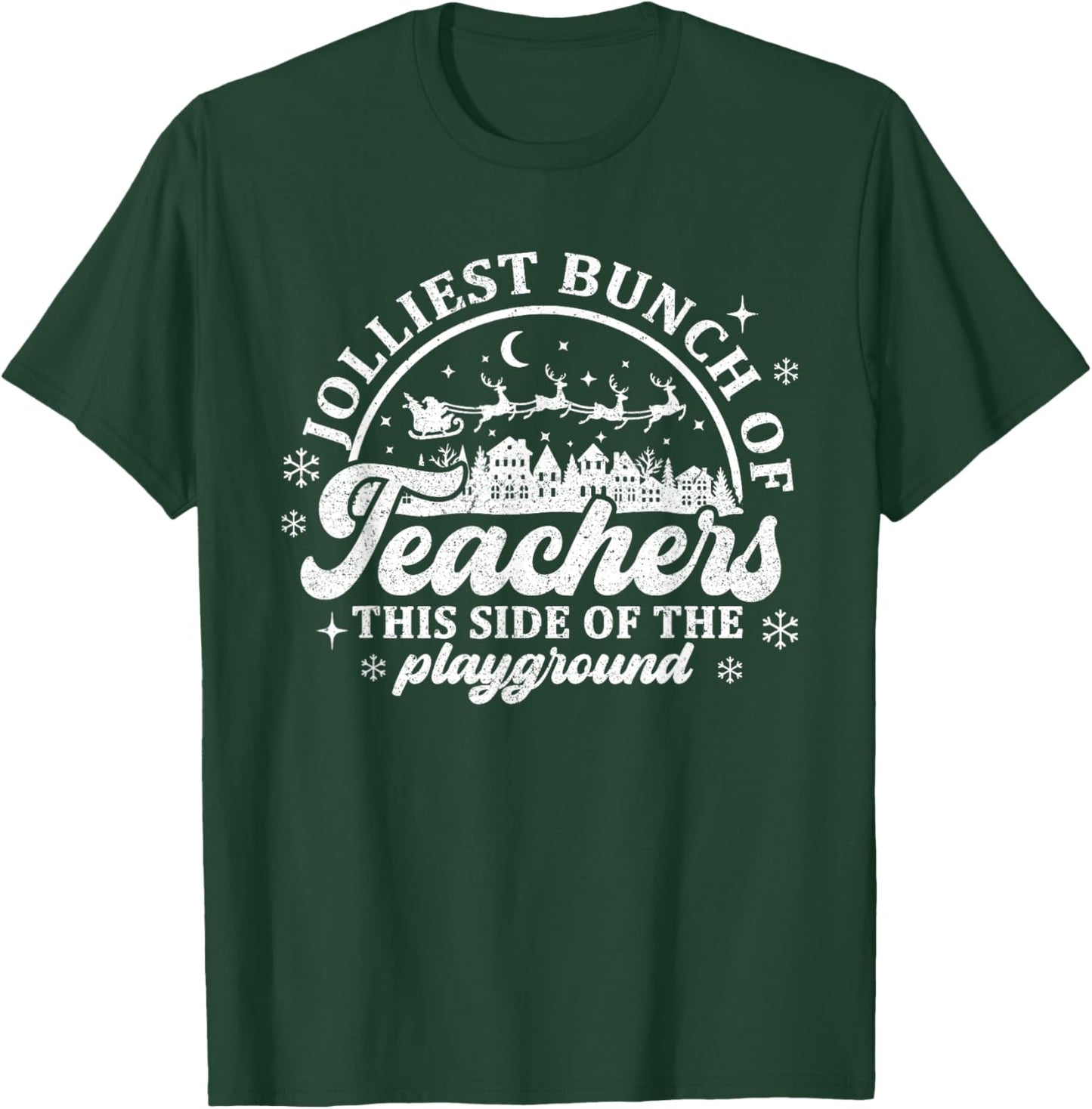 Jolliest Bunch of Teachers This Side of the Playground Jolly T-Shirt - T-Shirt | Forest
