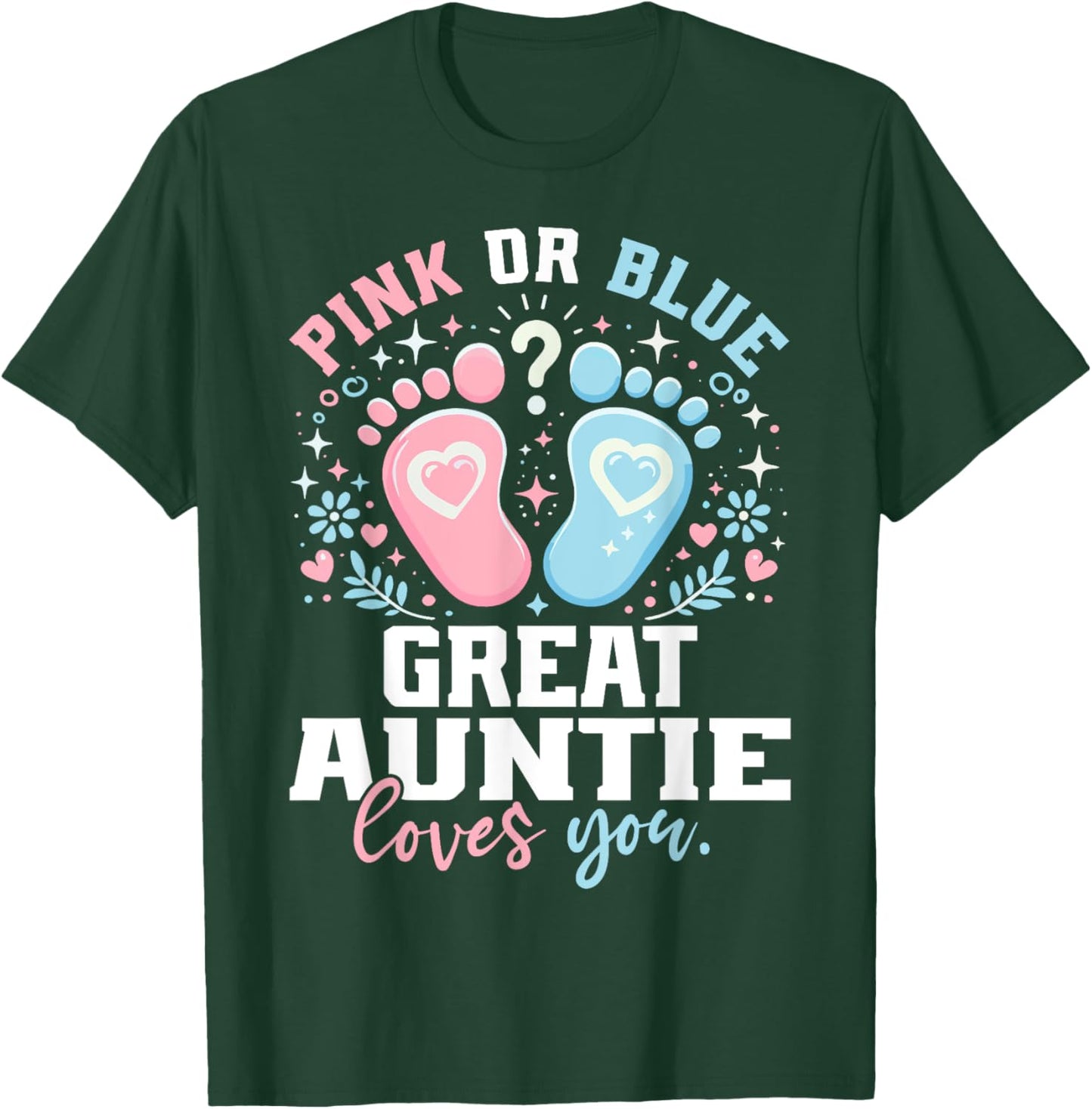 Pink or Blue Great Auntie Footprints Gender Reveal T-Shirt - T-Shirt | Forest
