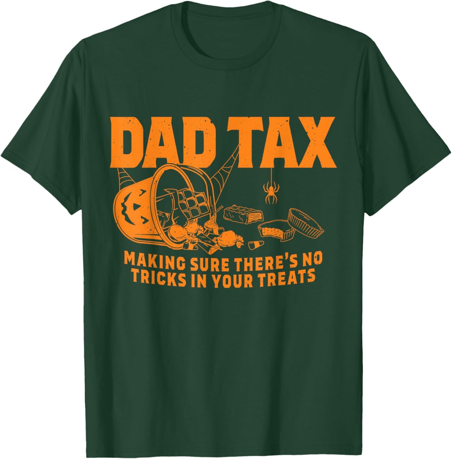 funny Dad tax halloween T-Shirt - T-Shirt | Forest