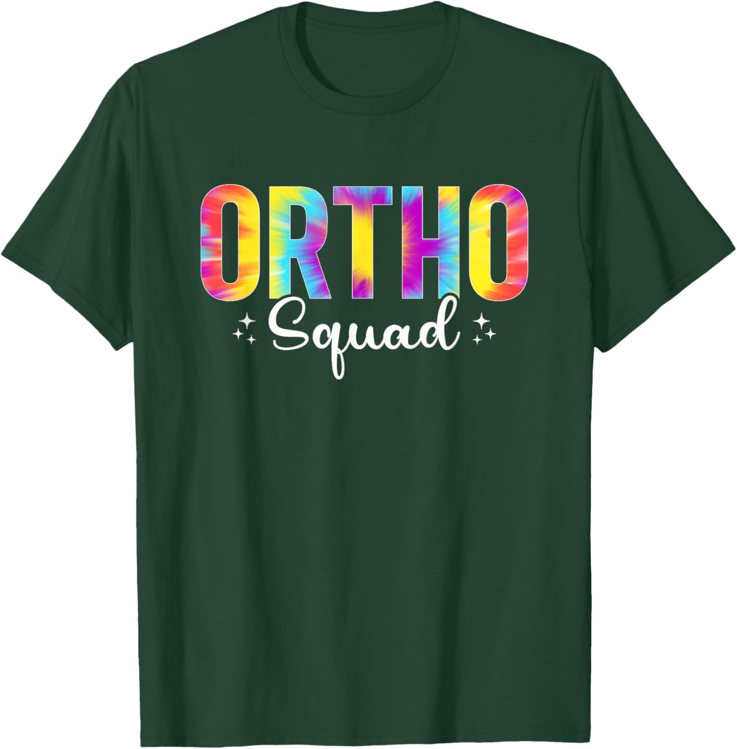 Ortho Squad Orthopedic Surgeon Orthopedist Tie Dye T-Shirt - T-Shirt | Forest