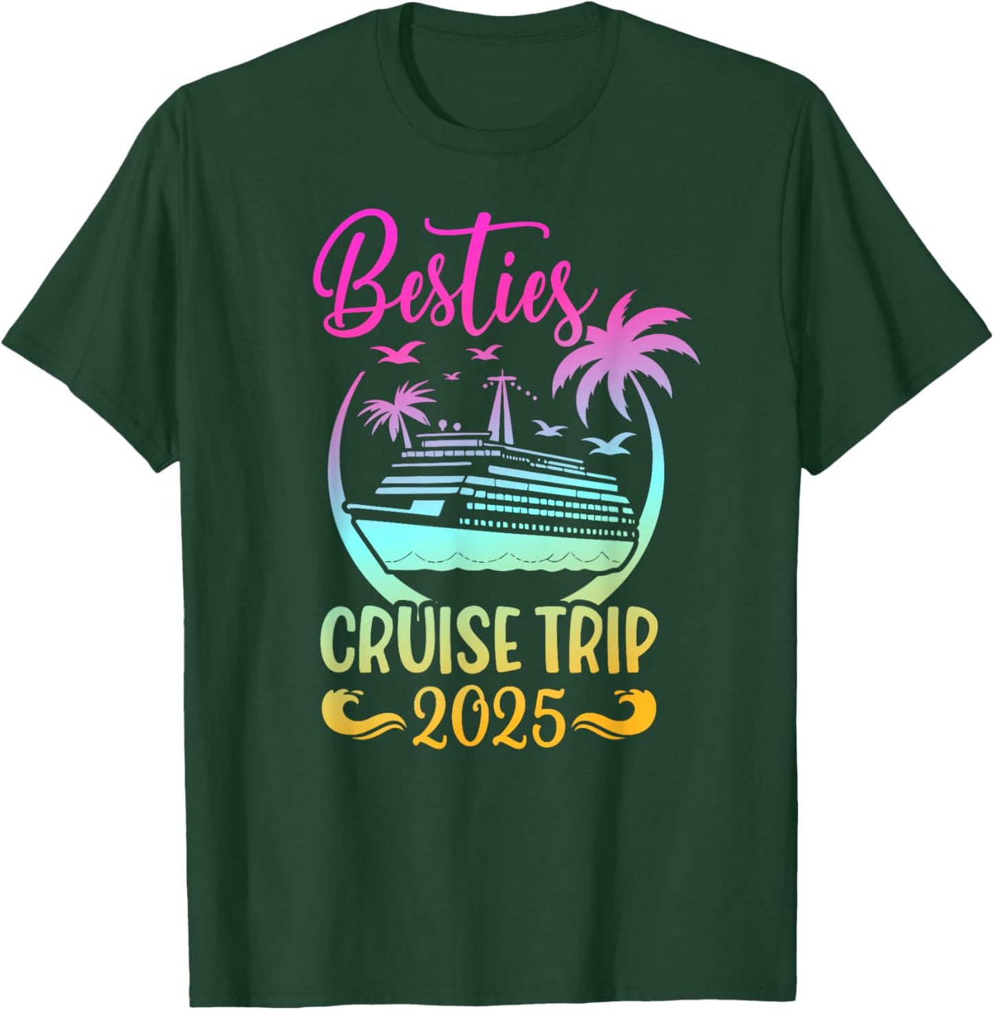 Matching Best Friend Cruise Trip BFF Vacay 2025 Adult Black Small Vacation T-Shirt - T-Shirt | Forest