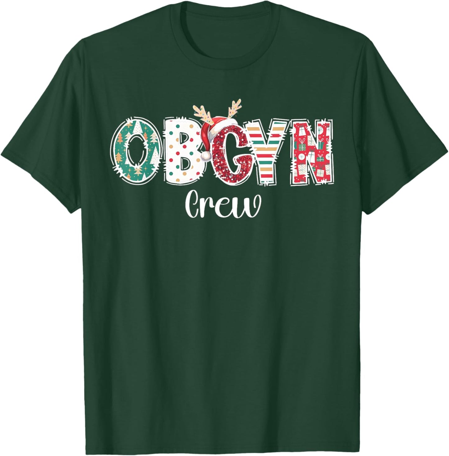 Christmas OBGYN Crew Obstetrics OB GYN Group Team Nurse Xmas T-Shirt - T-Shirt | Forest