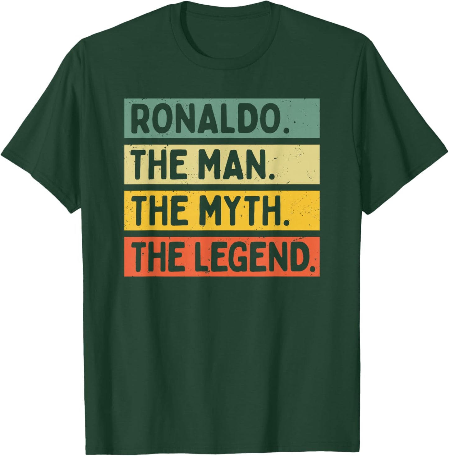 Ronaldo The Man The Myth The Legend Funny Personalized Quote T-Shirt - T-Shirt | Forest
