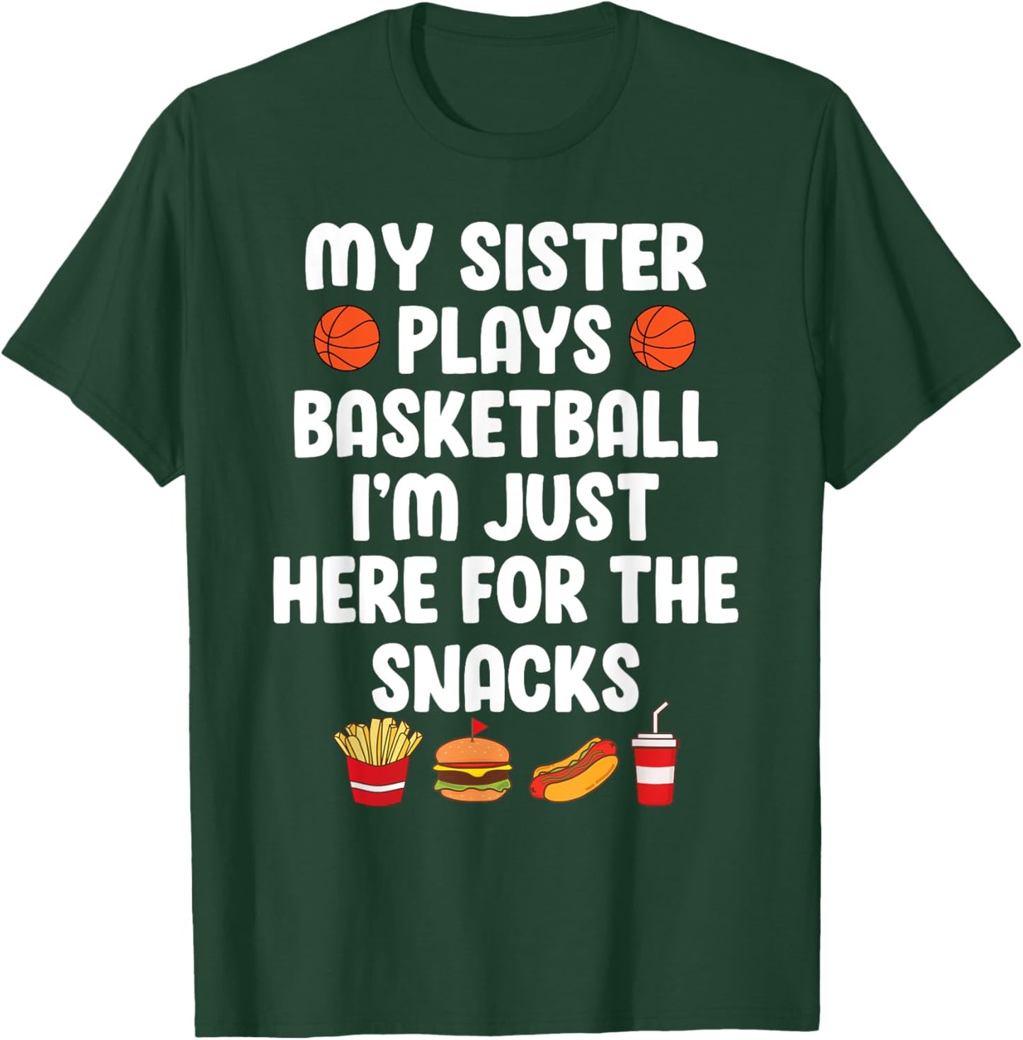 My Sister Plays Basketball Sister Of A Basketball Player T-Shirt - T-Shirt | Forest
