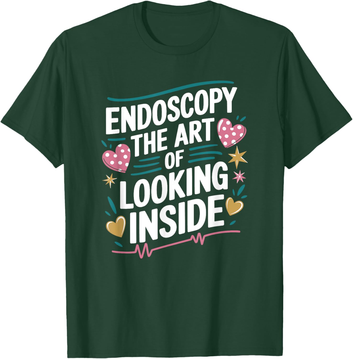 Gastroenterology Nurse Endo Nurse Design for Endoscopy Nurse T-Shirt - T-Shirt | Forest