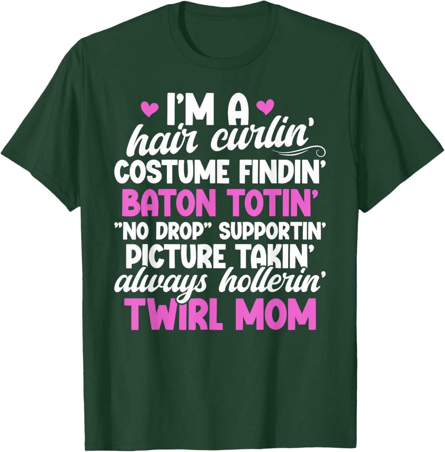 I'm A Baton Twirl Mom Baton Twirling Mom Baton Twirl Mother T-Shirt - T-Shirt | Forest