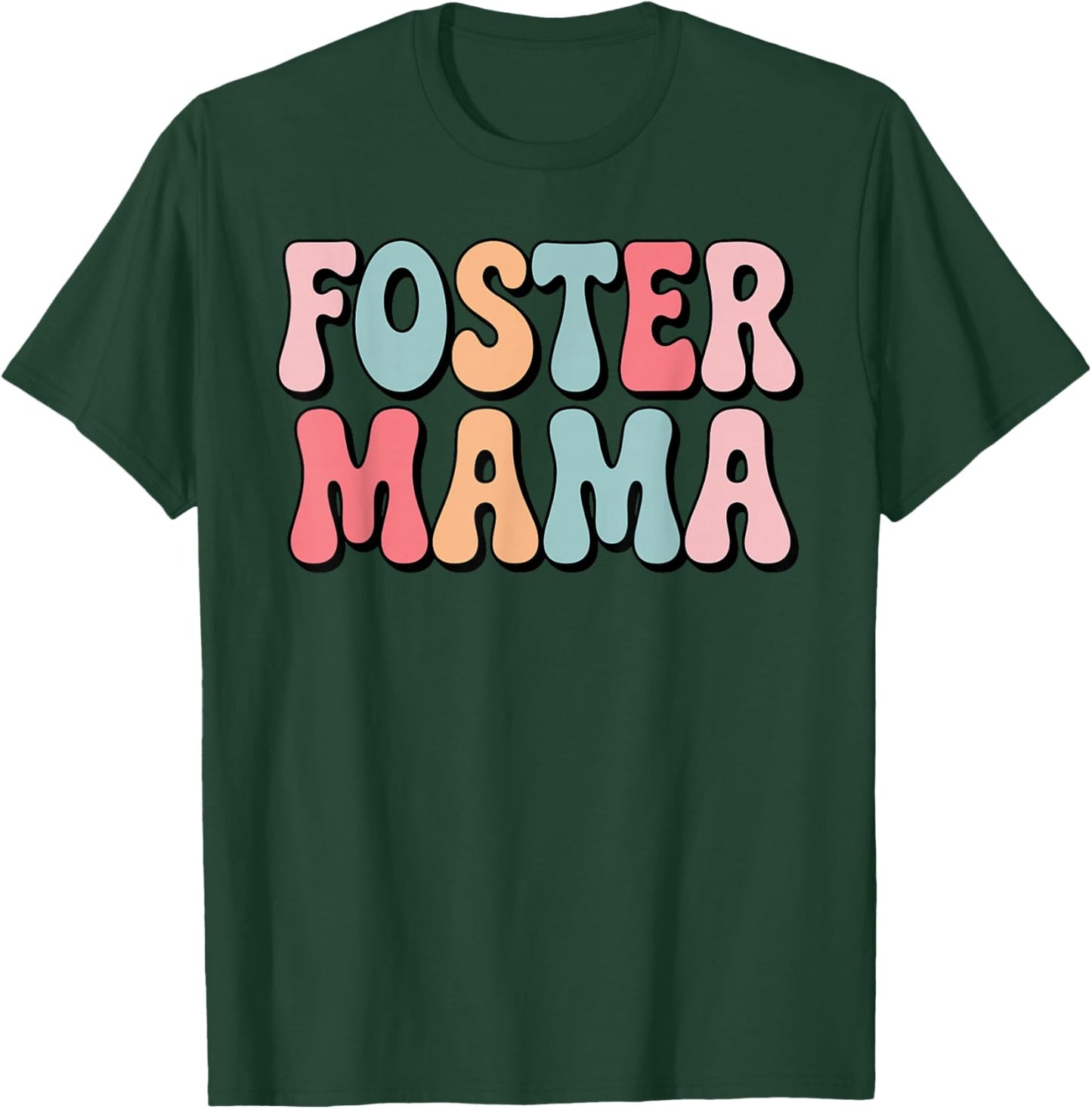 Funny Foster Mom Art Foster Care Family Foster Mom T-Shirt - T-Shirt | Forest