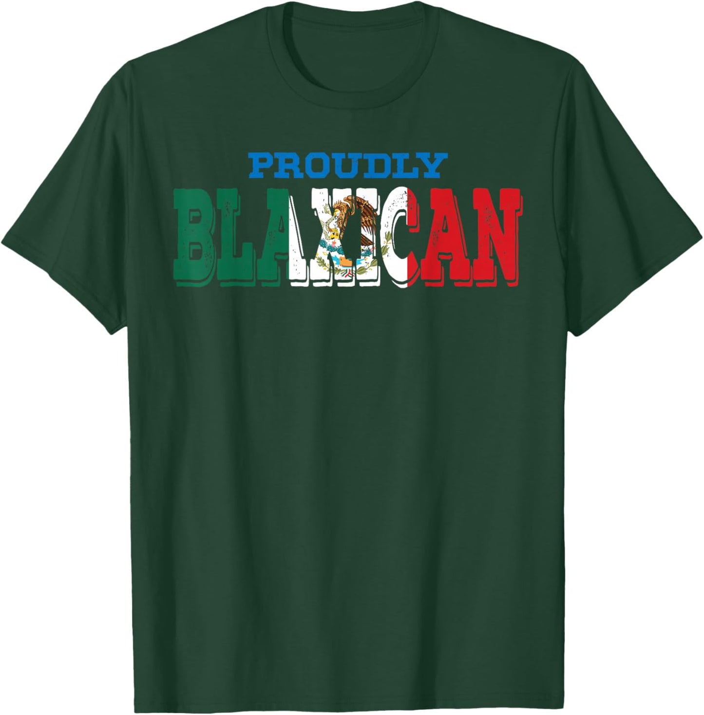 Half Black Half Mexican American Blaxican Black History T-Shirt - T-Shirt | Forest