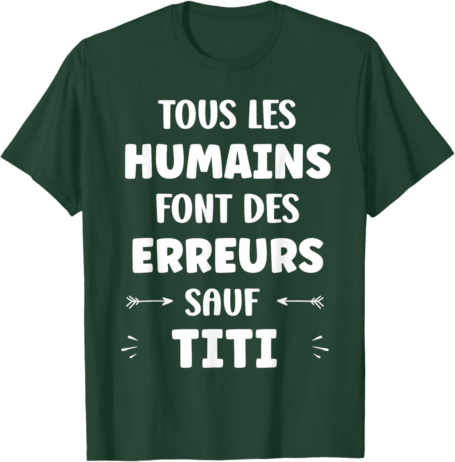 Quote Man Funny Funny First Name Humour Titi T-Shirt - T-Shirt | Forest