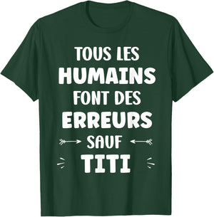 Quote Man Funny Funny First Name Humour Titi T-Shirt - T-Shirt | Forest