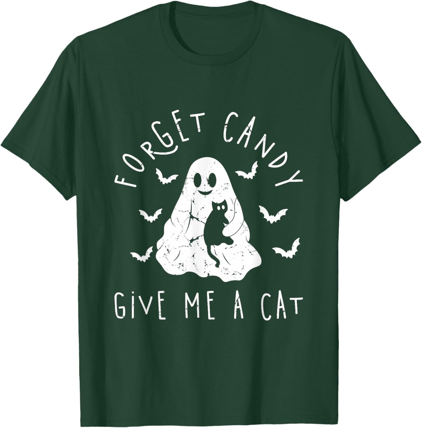 Funny Halloween Cat Ghost Forget Candy Give Me Cat Halloween T-Shirt - T-Shirt | Forest