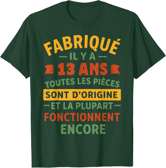 Fabriqué Il Y A 13 Ans, Anniversaire 13 Ans Humour Vintage T-Shirt - T-Shirt | Forest