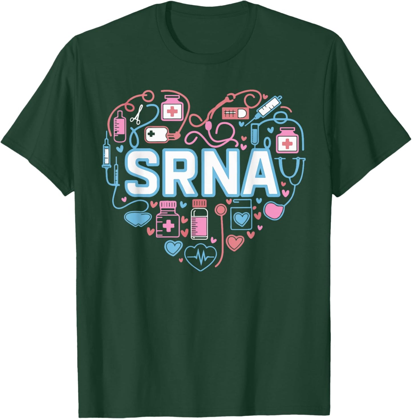 Student Registered Nurse Anesthetist SRNA Heart Appreciation T-Shirt - T-Shirt | Forest