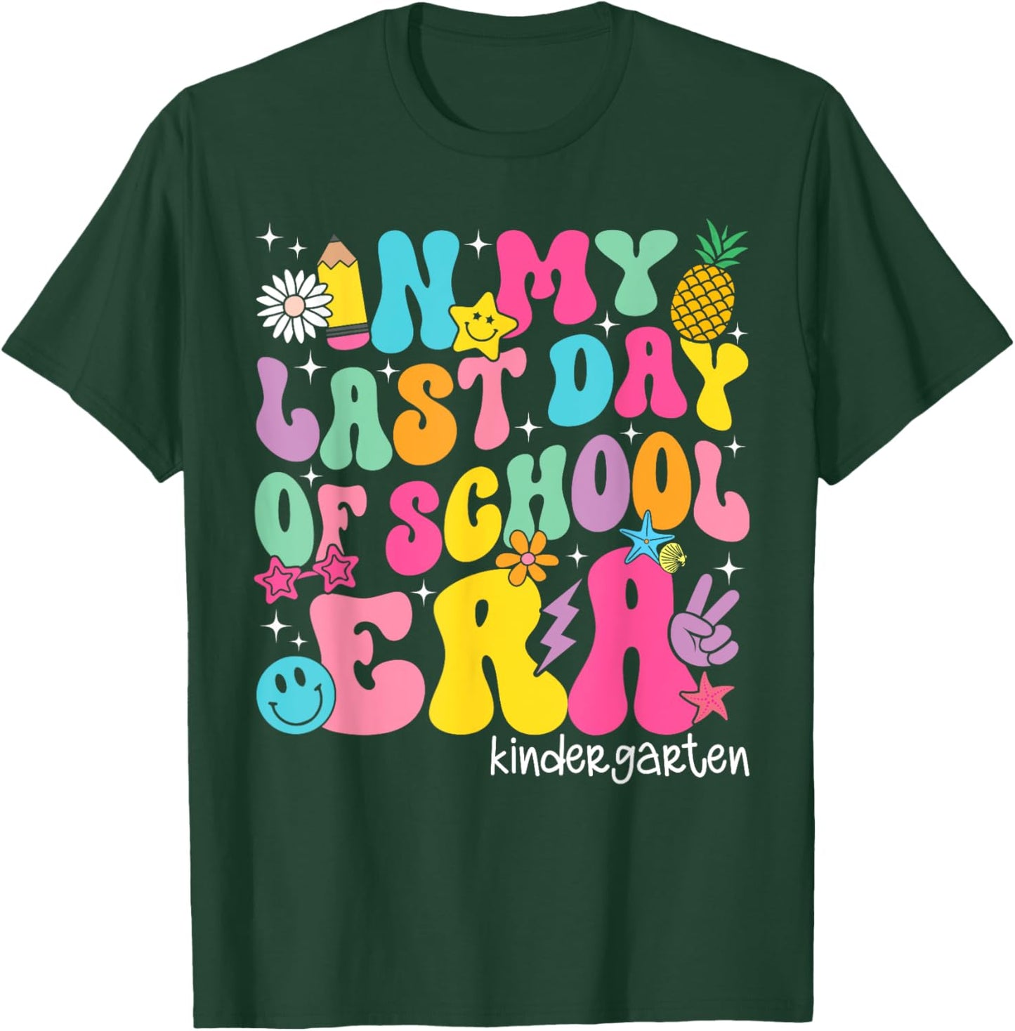 In My Last Day Of School Era Kindergarten Teacher Boy Girl T-Shirt - T-Shirt | Forest