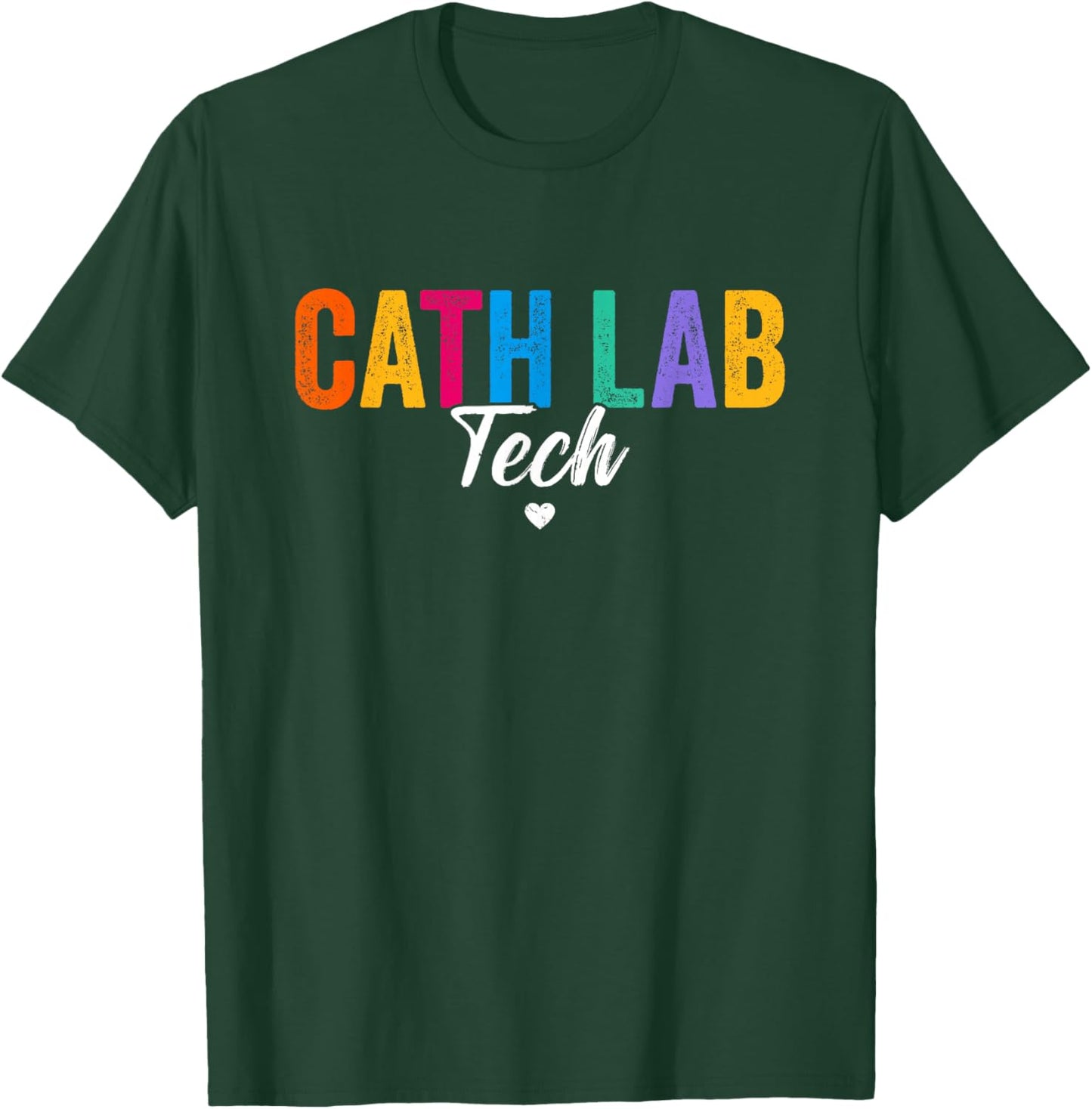 Cath Lab Tech Cath Lab Technician Design Men T-Shirt - T-Shirt | Forest