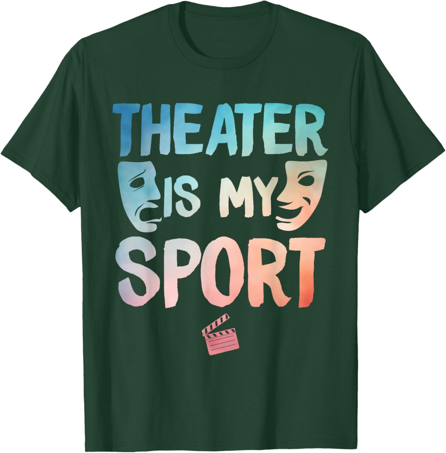 Theater Art Women Drama Actor Musical Theatre Lover T-Shirt - T-Shirt | Forest