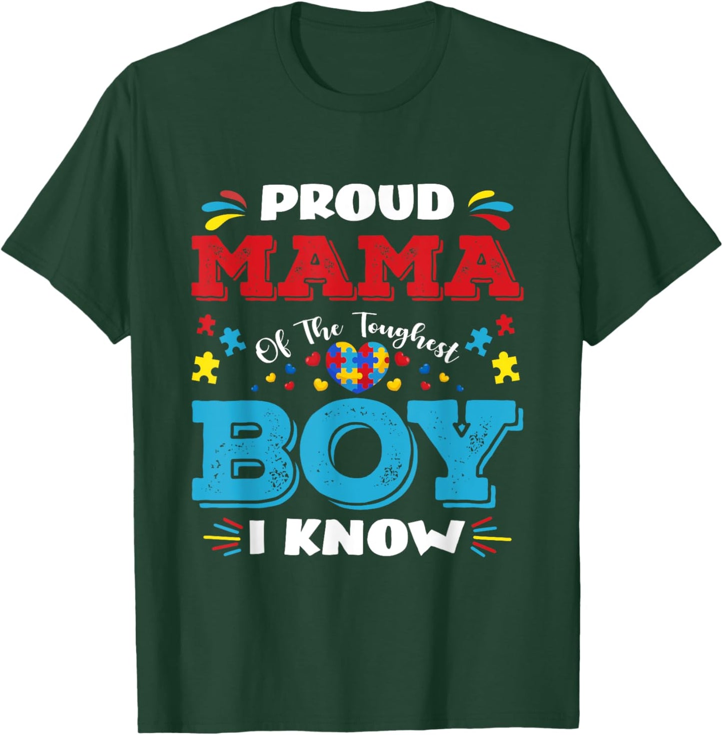 Proud Mama of The Toughest Boy I Know Autism Awareness T-Shirt - T-Shirt | Forest
