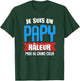 Humour Papy Je suis Un Papy Raleur Fête des Pères Famille Haut de Gamme T-Shirt - T-Shirt | Forest
