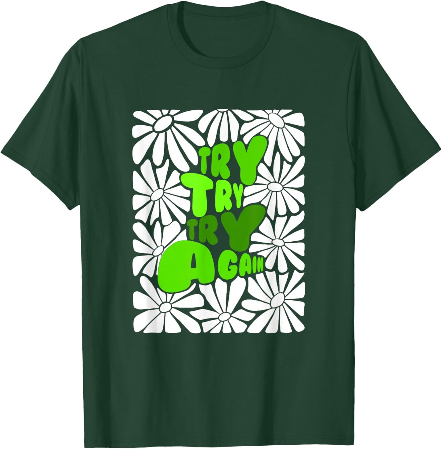Green Color Try Again-x3 Green Graphic T-Shirt - T-Shirt | Forest