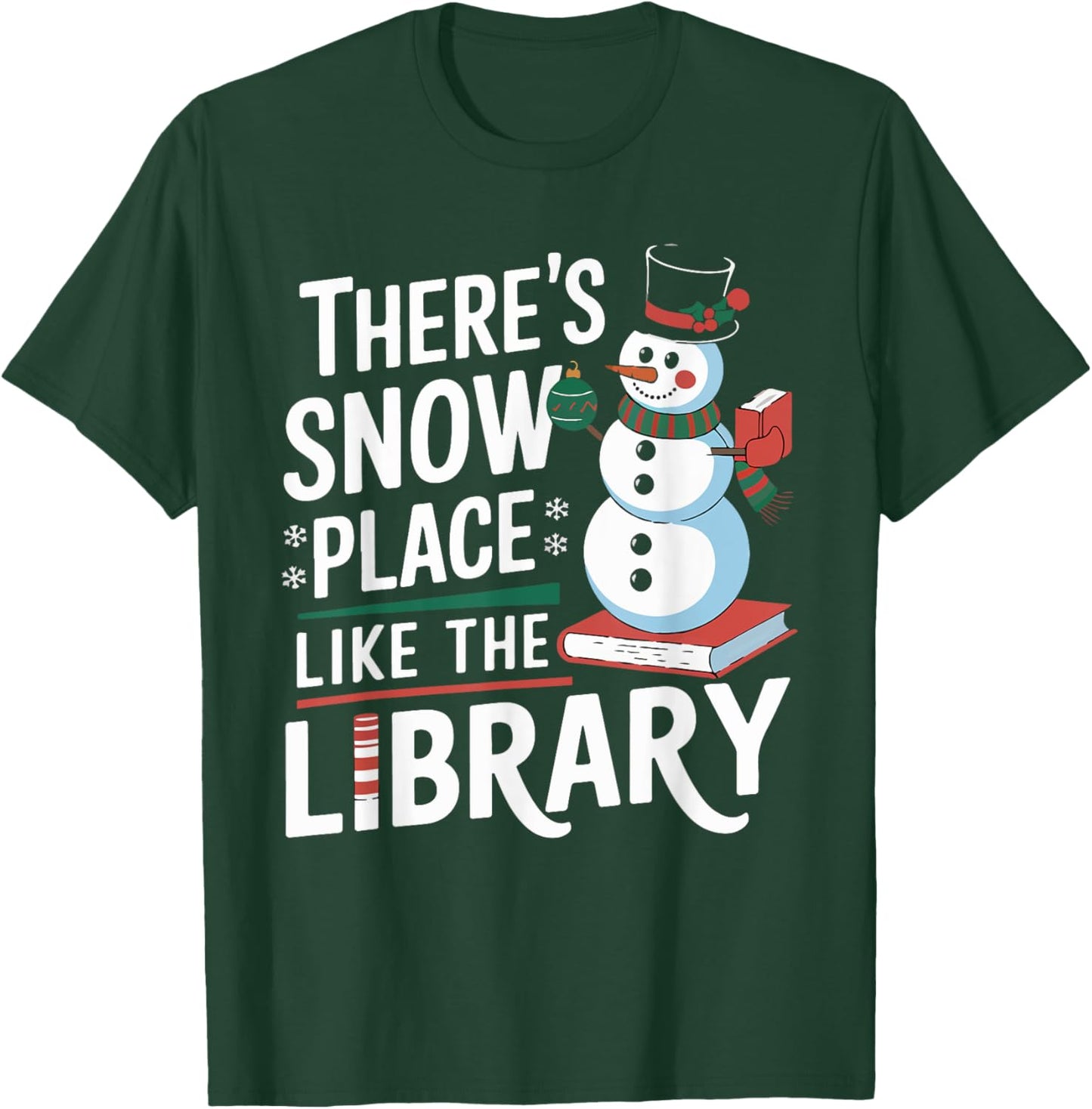 Librarian There's Snow Place Like The Library Xmas T-Shirt - T-Shirt | Forest