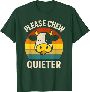 Chew Quieter Cow Funny Eating Food Saying Humor Chewing T-Shirt - T-Shirt | Forest