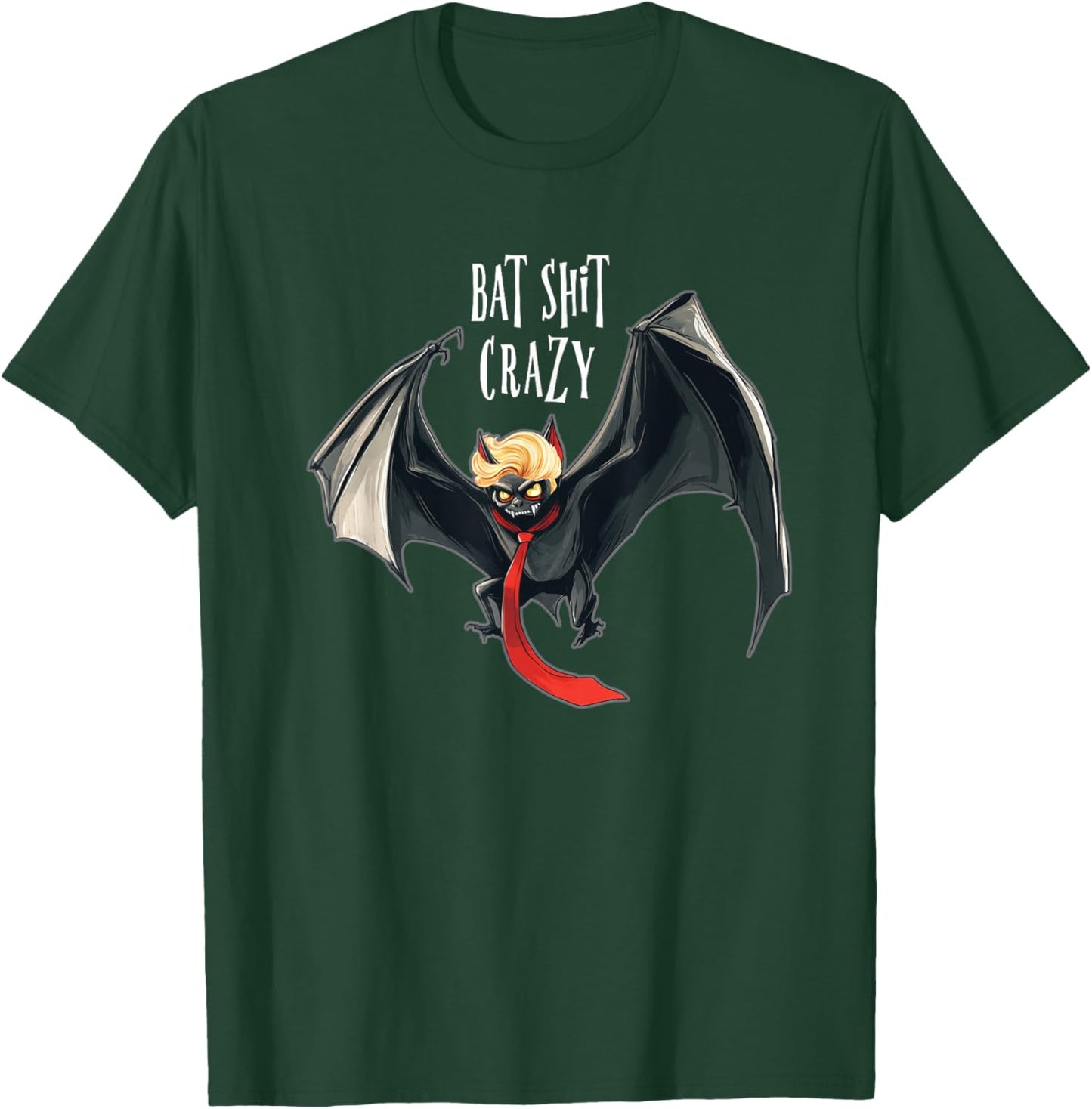 Funny Anti-Trump Halloween Bat Crazy T-Shirt - T-Shirt | Forest