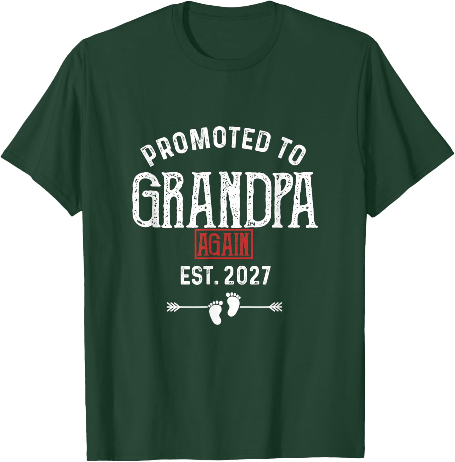 Promoted to Grandpa Again 2027 T-Shirt - T-Shirt | Forest