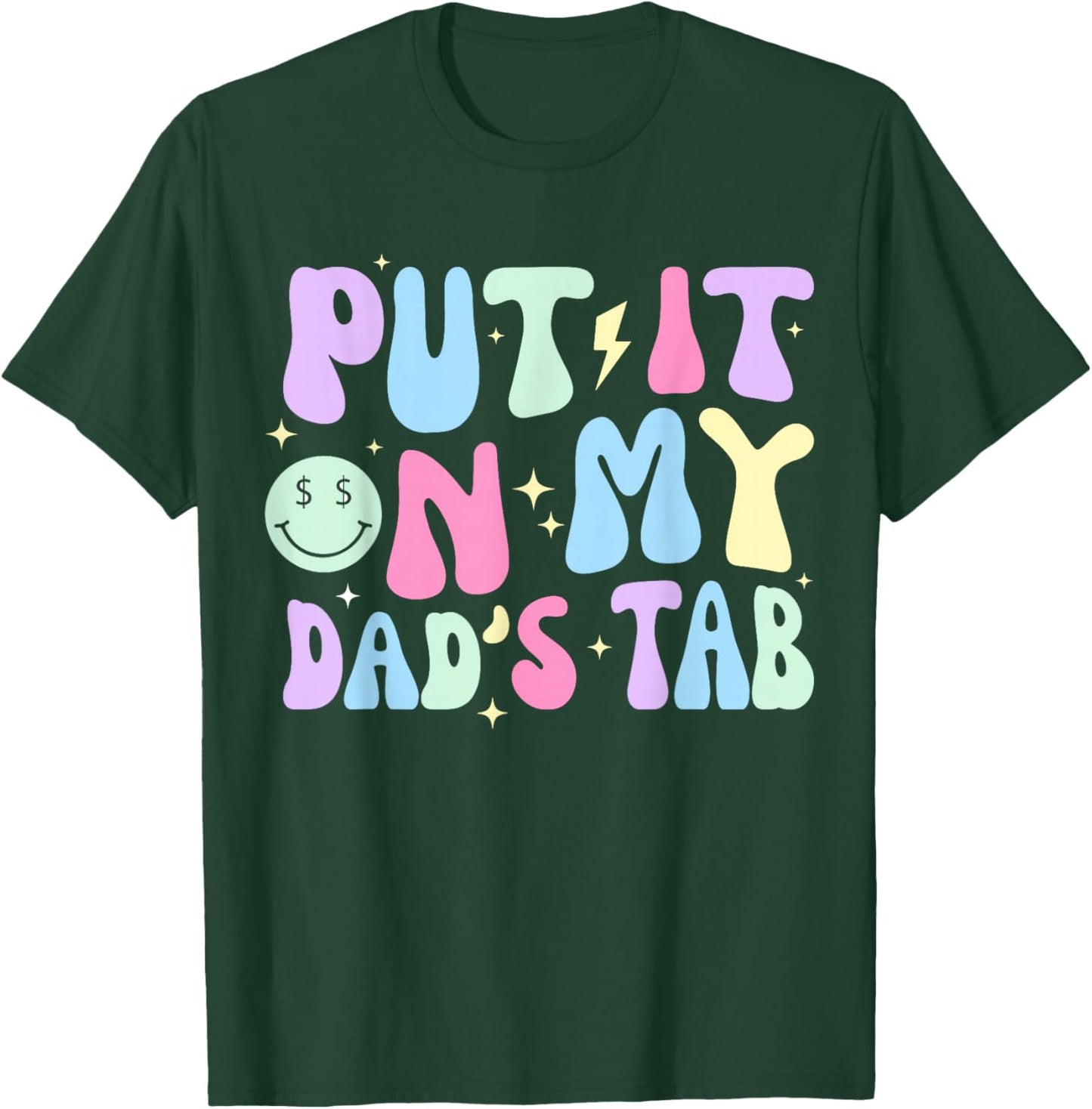 Put It On My Dads Tab Fathers Day Groovy Kids Son Daughter T-Shirt - T-Shirt | Forest