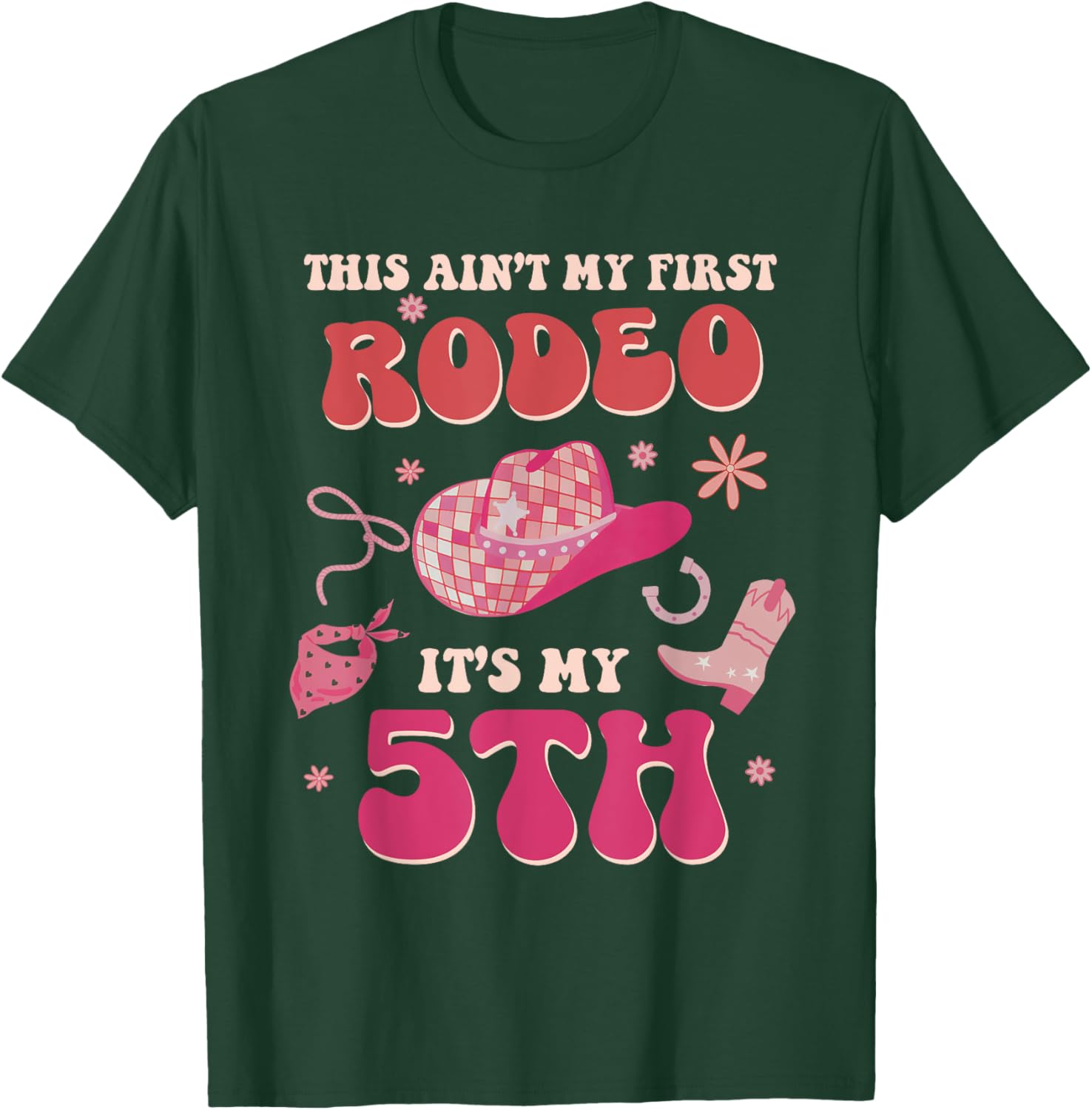This Ain't My First Rodeo It's My 5th Birthday Cowgirl Retro T-Shirt - T-Shirt | Forest