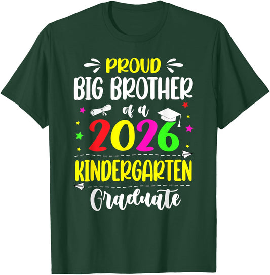 Proud Big Brother Class of 2026 Kindergarten Graduate Kids T-Shirt - T-Shirt | Forest