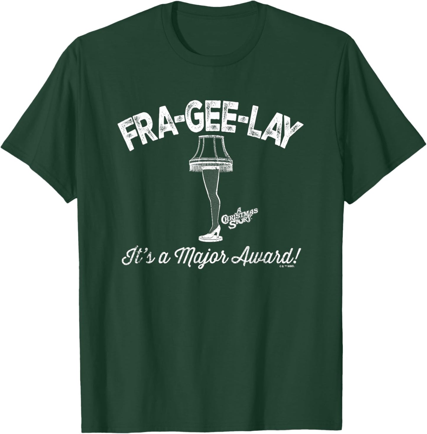 A Christmas Story Fra-Gee-Lay A Major Award T-Shirt - T-Shirt | Forest