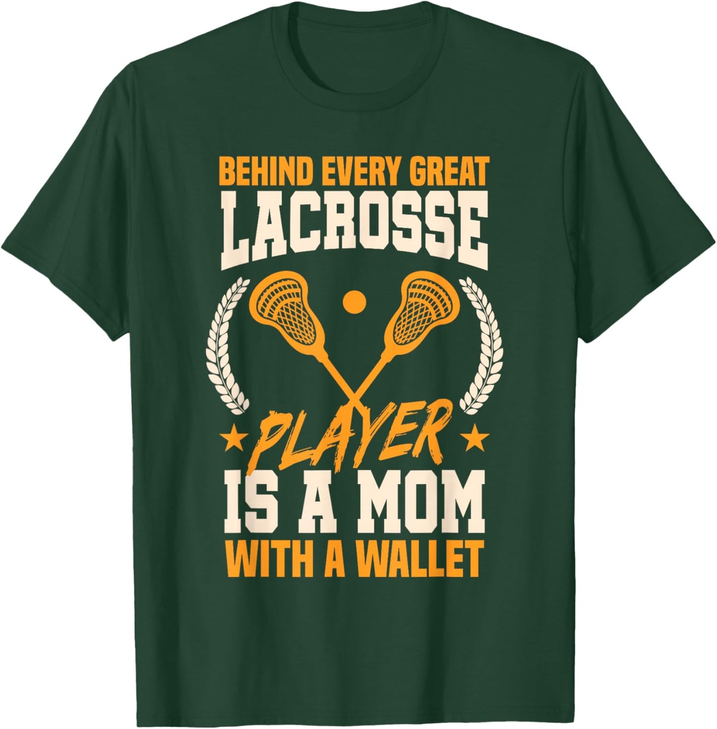 Funny Lacrosse Mom Mothers Day T-Shirt - T-Shirt | Forest
