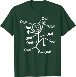 Funny Ow Ow Ow Ow Saying Body Pain Character Humor Sarcastic T-Shirt - T-Shirt | Forest