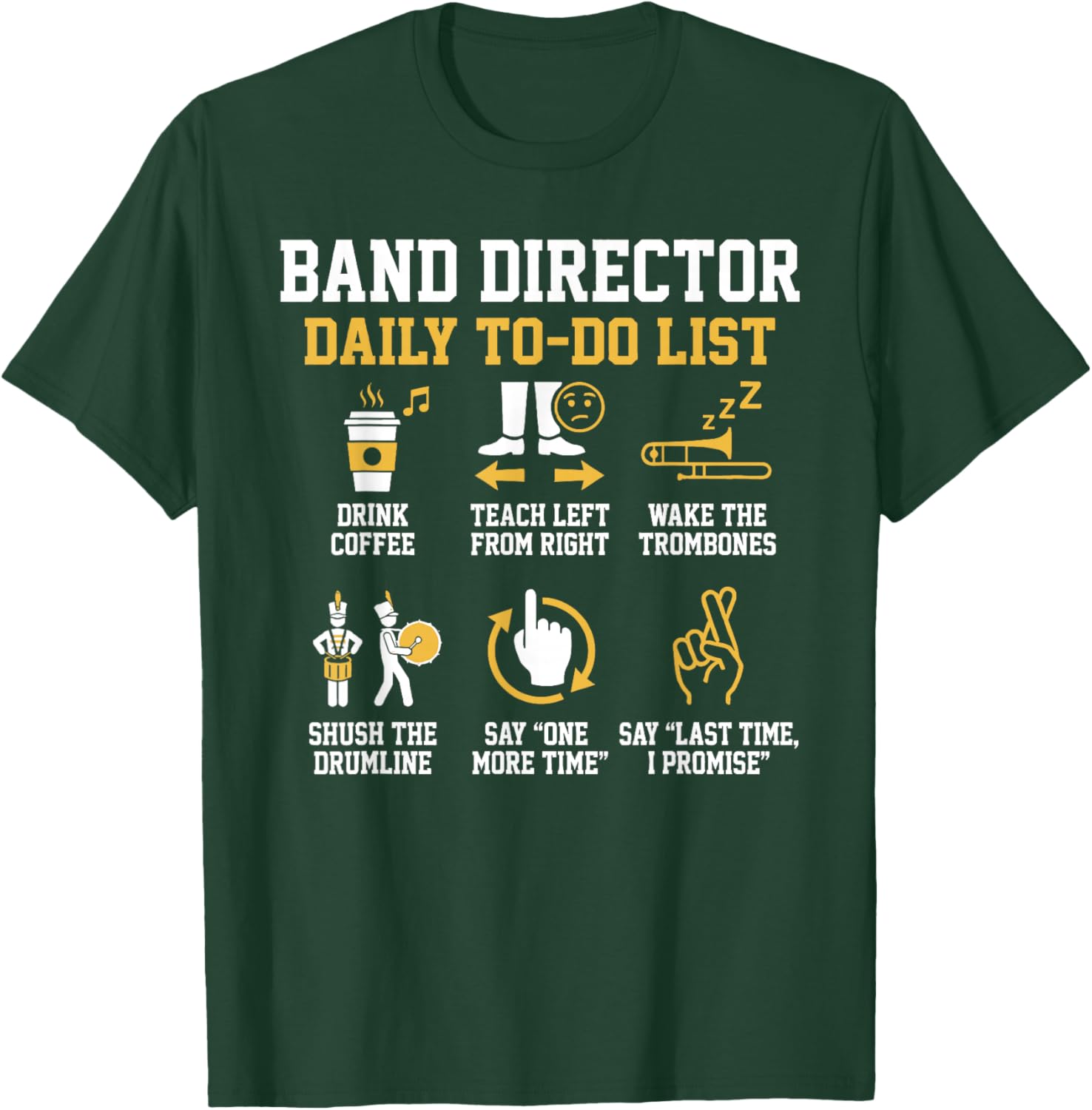 Funny Marching Band Director T-Shirt - T-Shirt | Forest