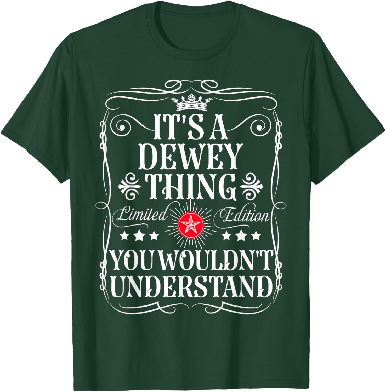 Dewey Name Its A Dewey Thing You Wouldn't Understand T-Shirt - T-Shirt | Forest
