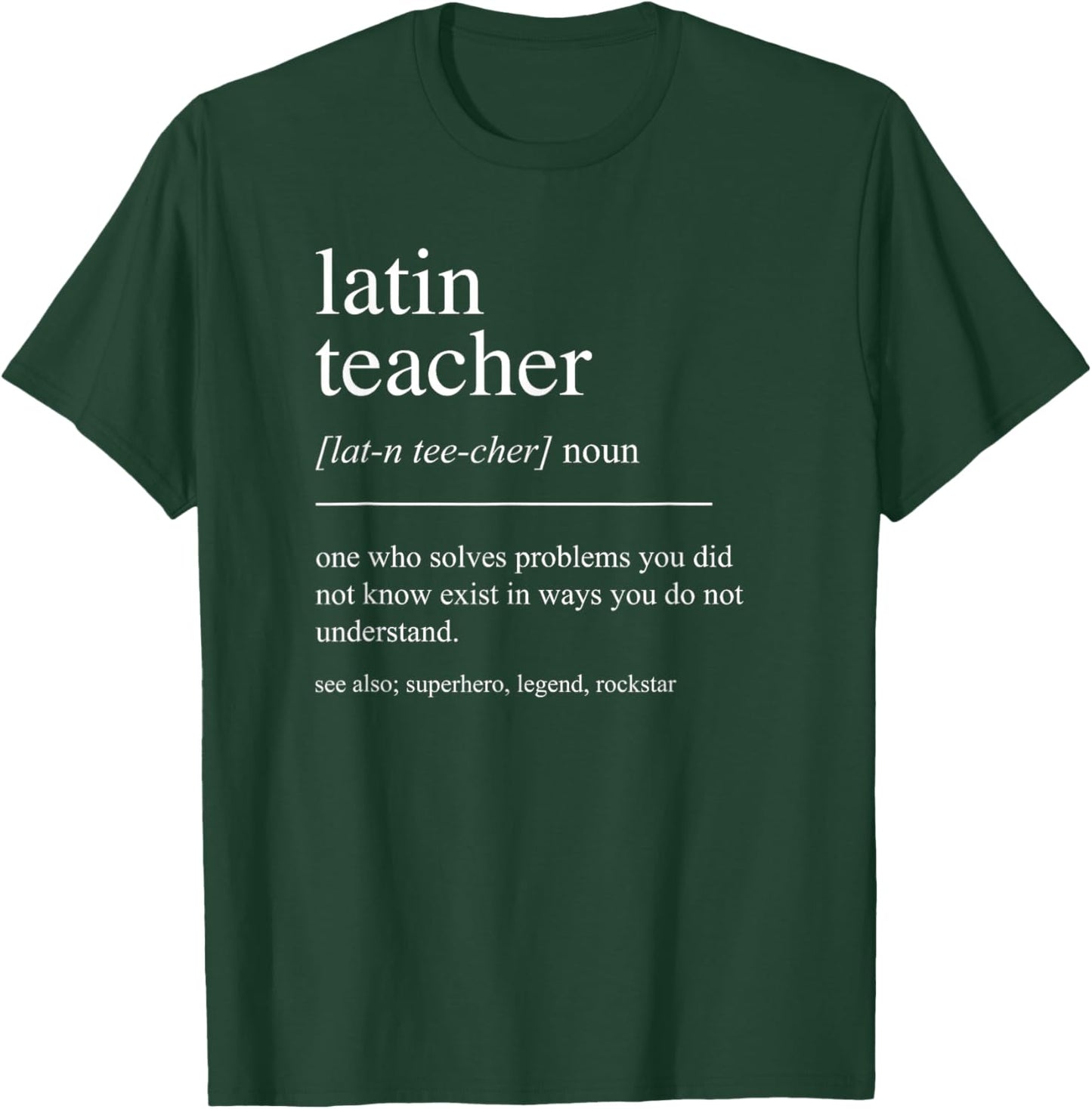 Funny Latin Teacher Definition Retirement Appreciation T-Shirt - T-Shirt | Forest
