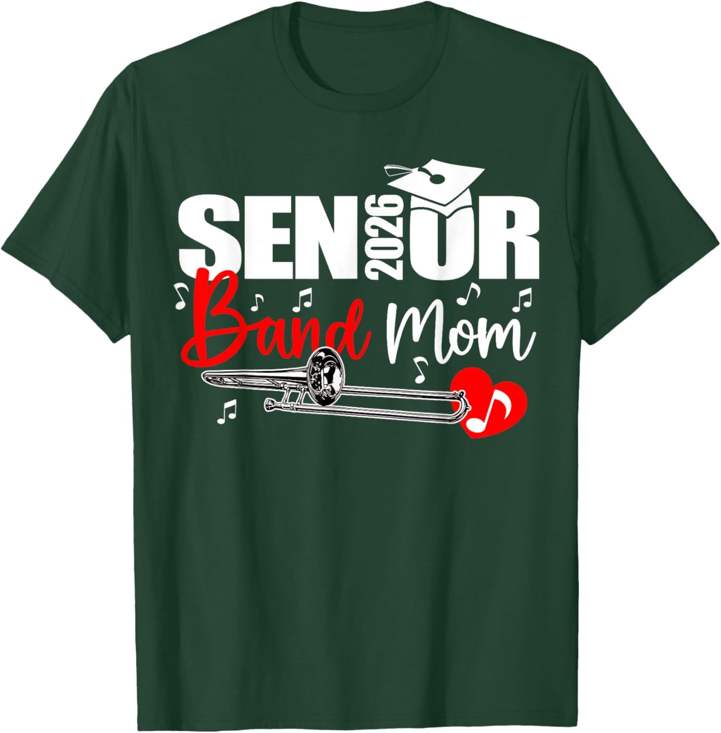 Senior Band Mom 2026 Marching Band Class of 2026 Trombone T-Shirt - T-Shirt | Forest
