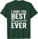 I Have The Best Boyfriend Ever Girlfriend T-Shirt - T-Shirt | Forest