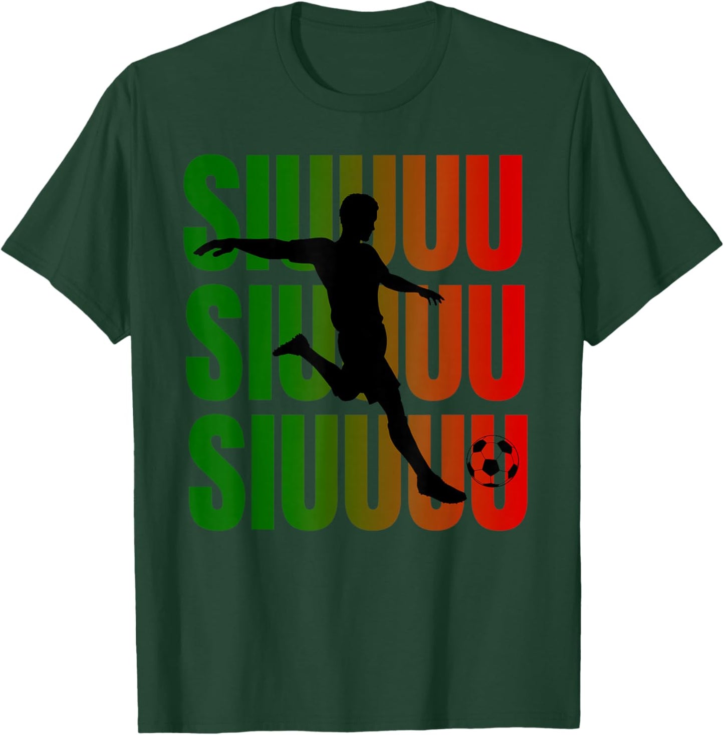 Siuuu Funny Soccer Football Boys Men Women Soccer Player T-Shirt - T-Shirt | Forest