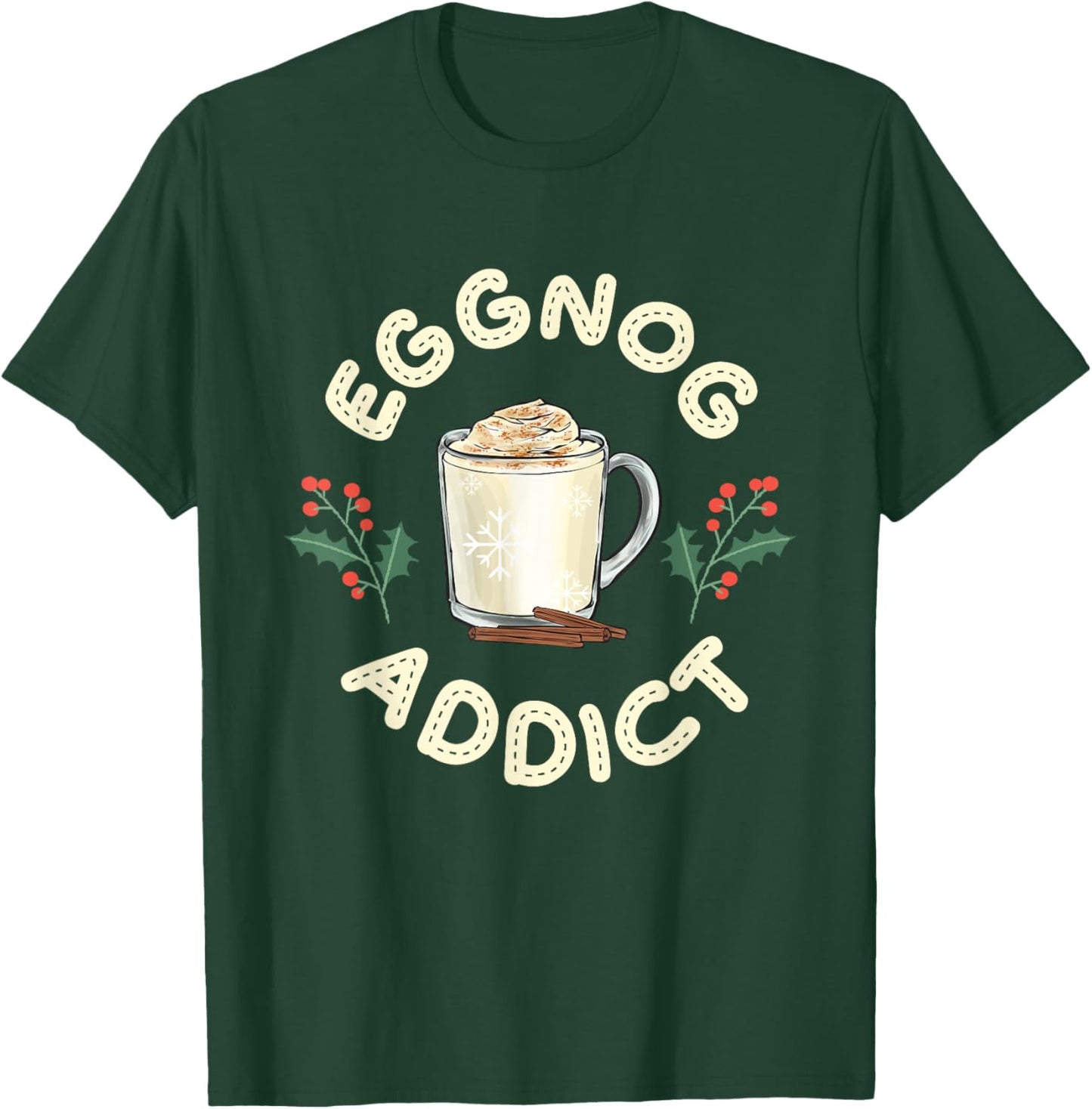 Eggnog Addict Xmas Merry Christmas T-Shirt - T-Shirt | Forest