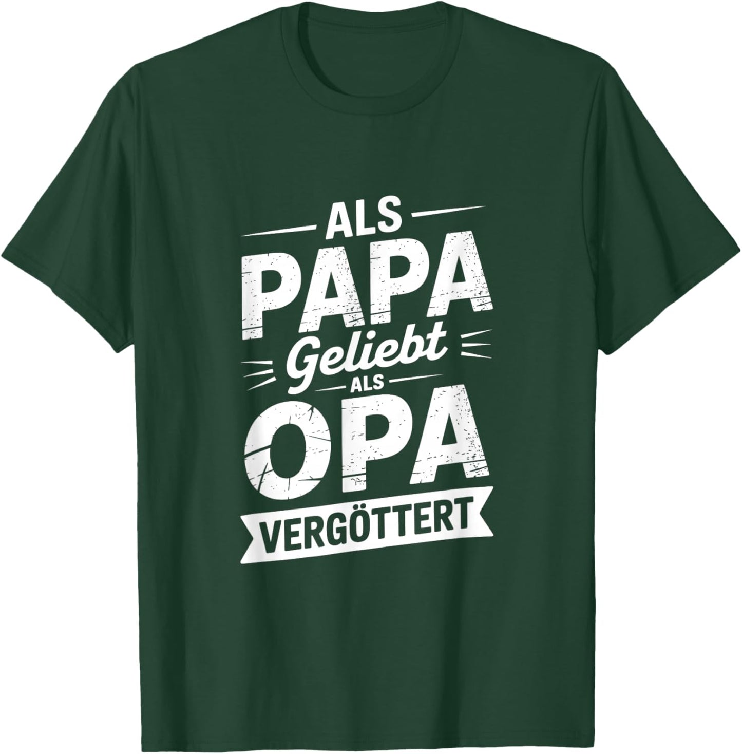 Als Papa Geliebt Als Opa Vergöttert Opa Spruch Vatertag T-Shirt - T-Shirt | Forest