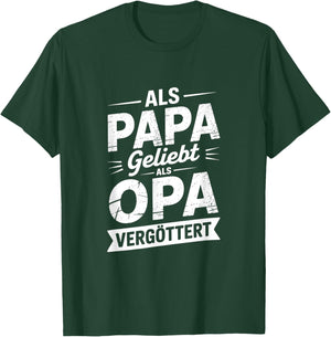 Als Papa Geliebt Als Opa Vergöttert Opa Spruch Vatertag T-Shirt - T-Shirt | Forest