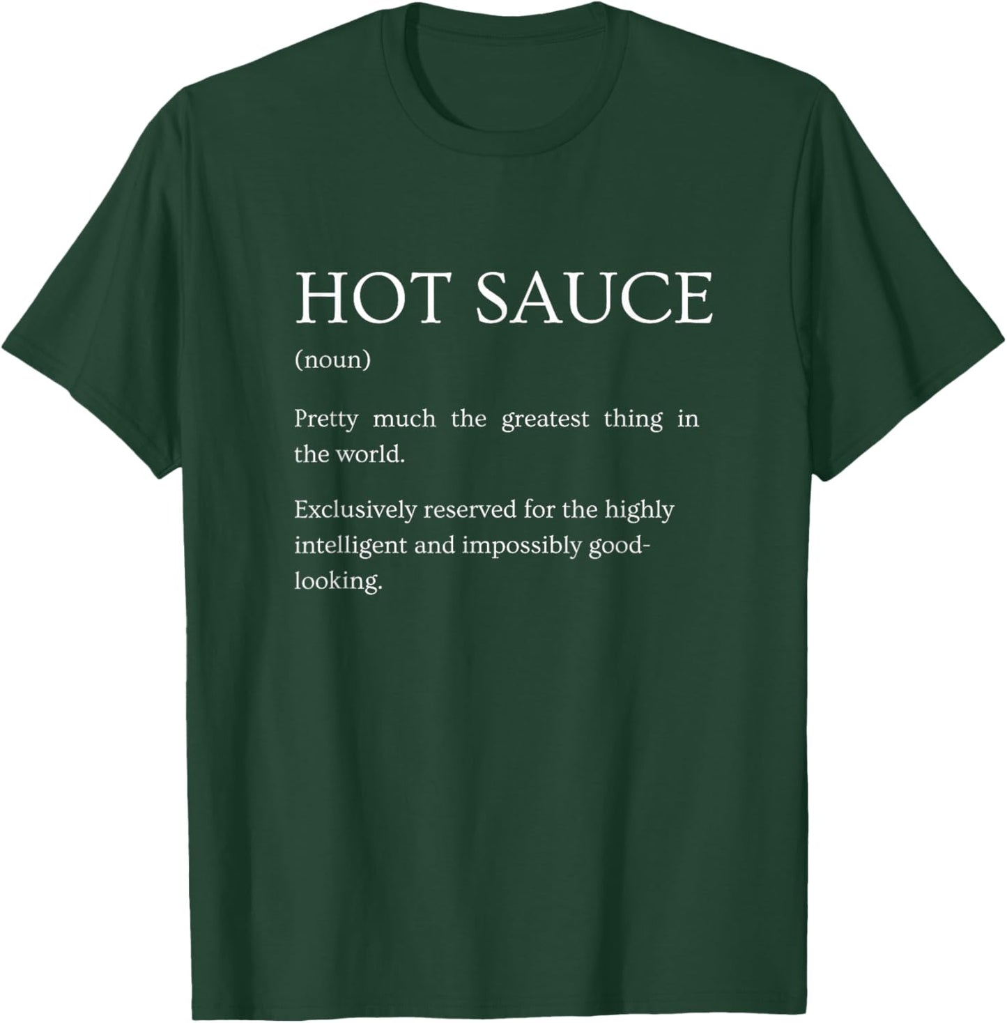 Hot Sauce Definition - Funny Sarcastic Sauce Explanation T-Shirt - T-Shirt | Forest
