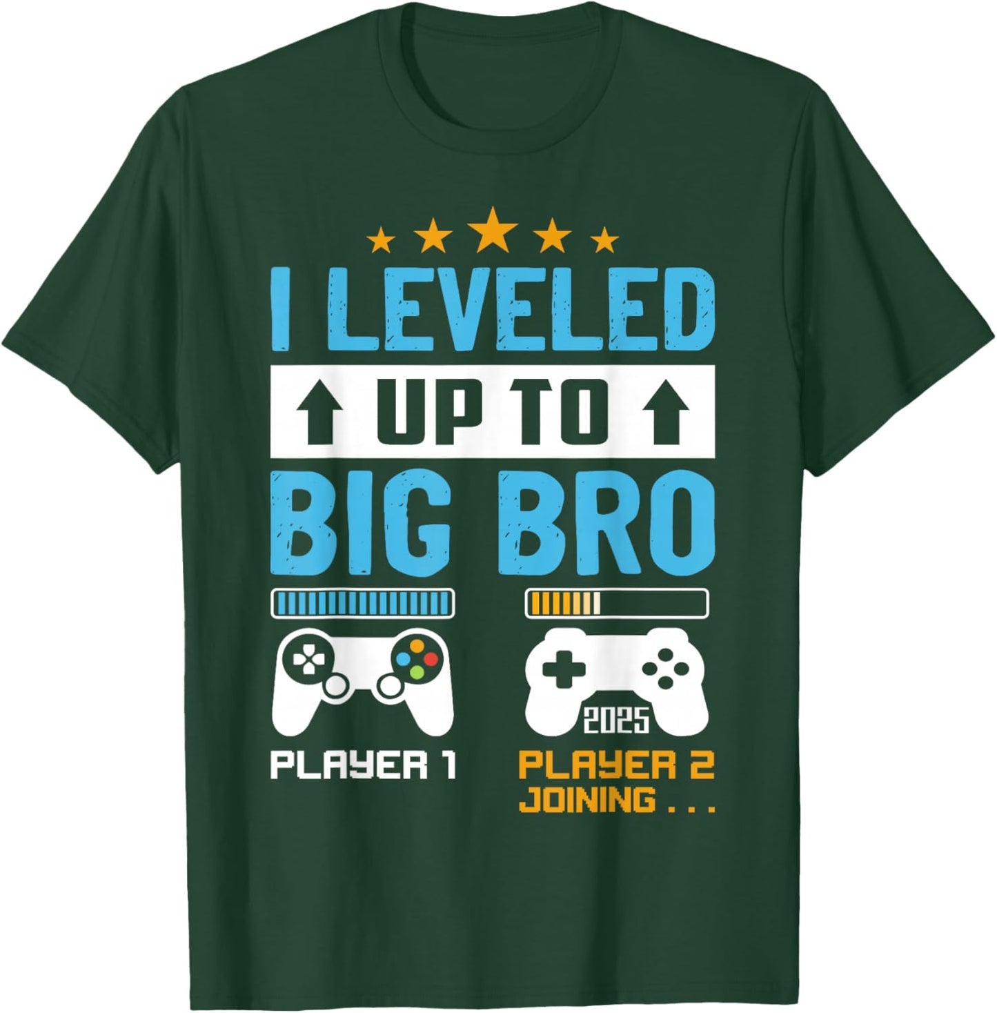 I'm Going To Be A Big Brother 2025 I Leveled Up To Big Bro T-Shirt - T-Shirt | Forest