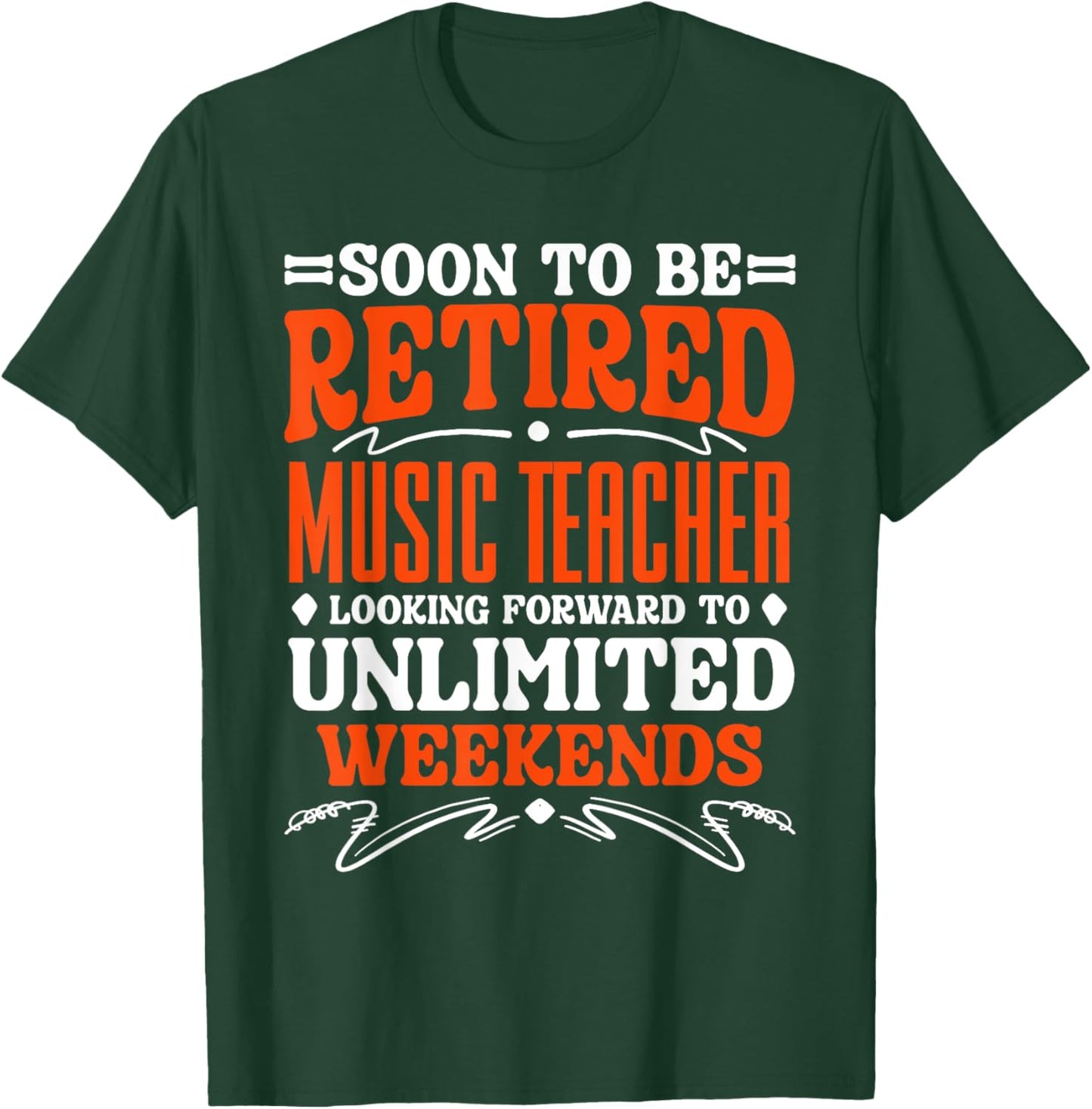 Soon To Be Retired Music Teacher Women T-Shirt - T-Shirt | Forest