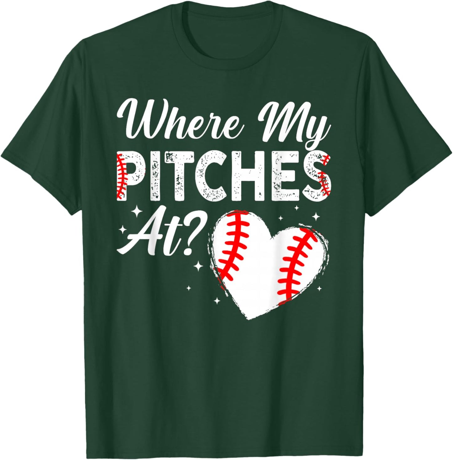 Where My Pitches At Funny Mom Baseball Softball T-Shirt - T-Shirt | Forest