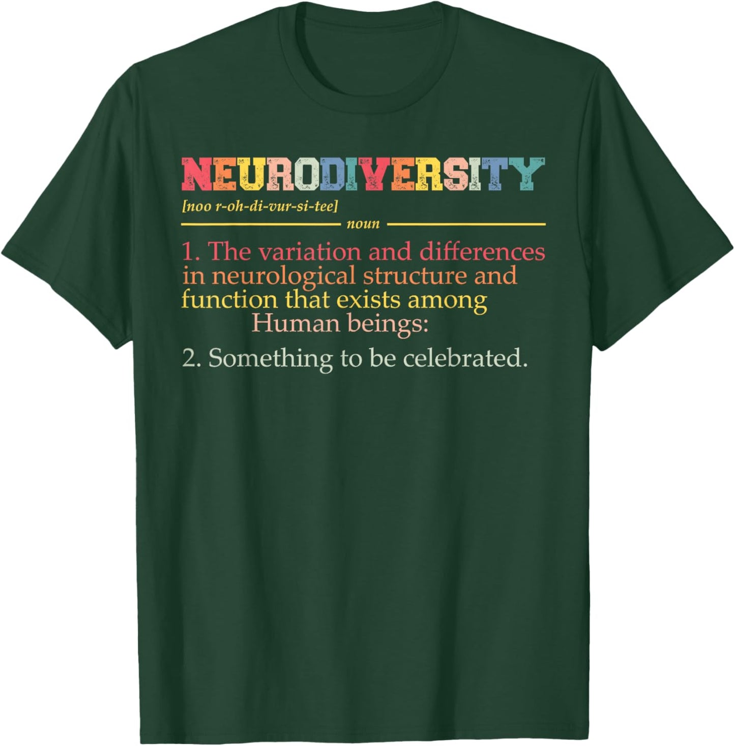 Embrace Neurodiversity T-Shirt - T-Shirt | Forest