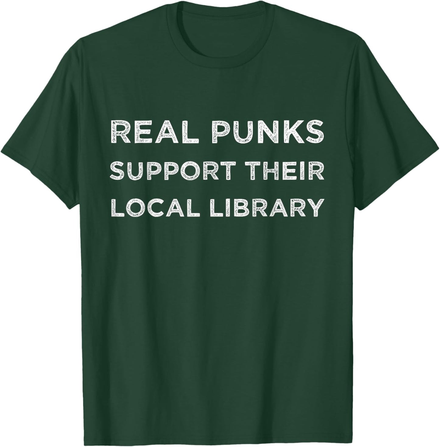 Real Punks Support Their Local Library T-Shirt - T-Shirt | Forest