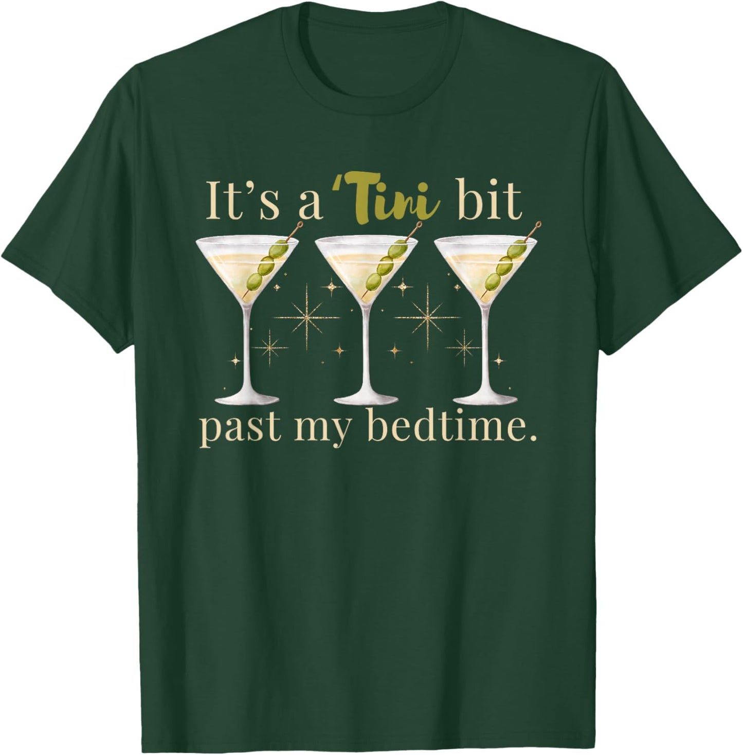 It's A Tini Bit Past My Bedtime Dirty Martini Pajama T-Shirt - T-Shirt | Forest